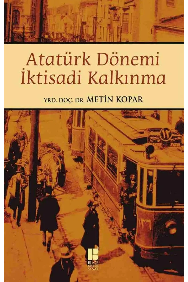 Atatürk Dönemi İktisadi Kalkınma