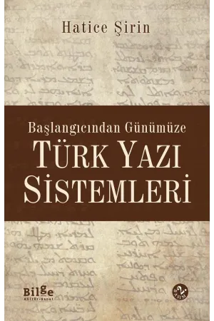 Başlangıcından Günümüze Türk Yazı Sistemleri