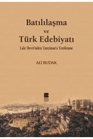 Batılılaşma ve Türk Edebiyatı