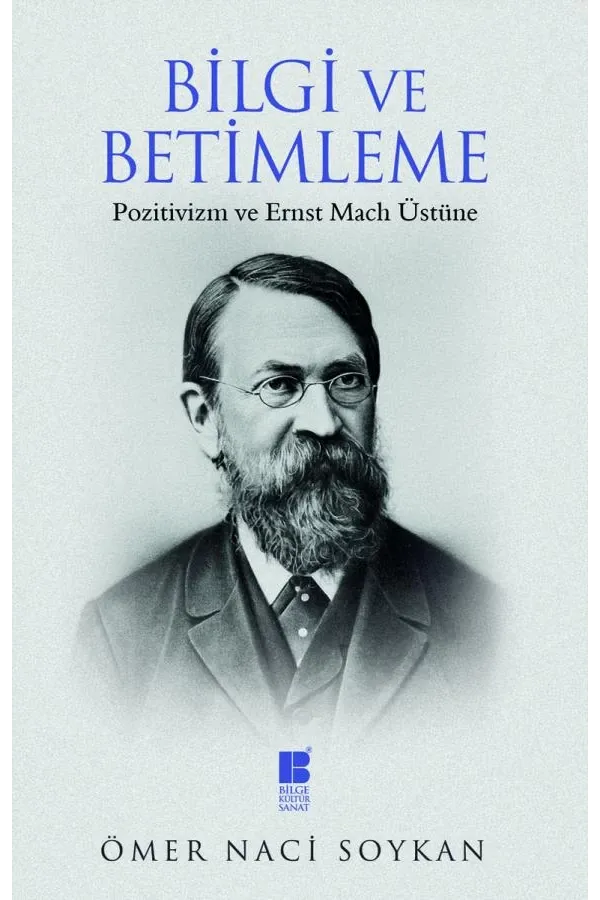 Bilgi ve Betimleme-Pozitivizm ve Ernst Mach Üstüne