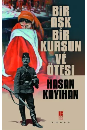 Bir Aşk, Bir Kurşun Ve Ötesi