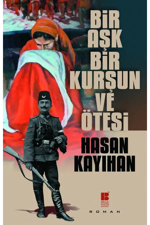 Bir Aşk, Bir Kurşun Ve Ötesi