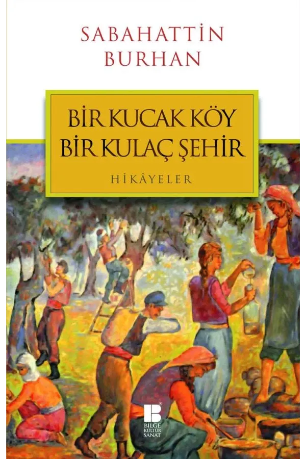 Bir Kucak Köy Bir Kulaç Şehir