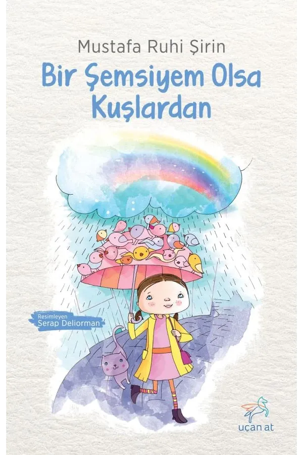 Bir Şemsiyem Olsa Kuşlardan