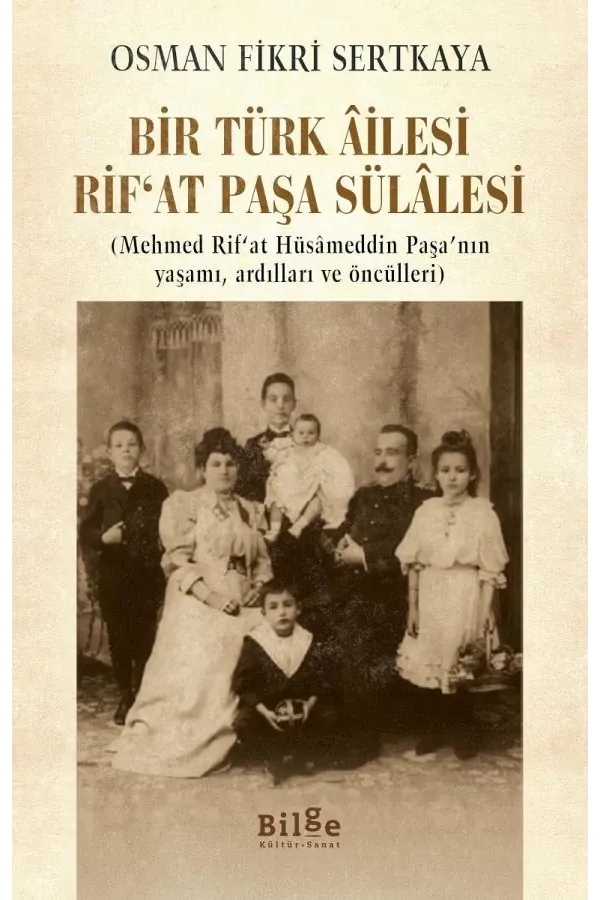 Bir Türk Âilesi Rif'at Paşa Sülâlesi