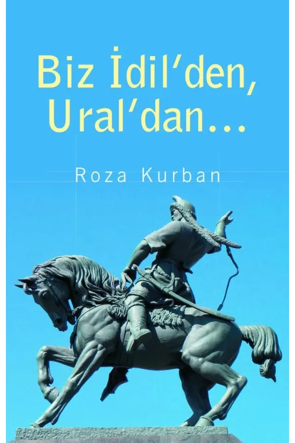 Biz İdil'den,Ural'dan...