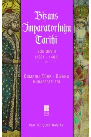 Bizans İmparatorluğu Tarihi-Son Devir 1261-1461-Osmanlı Türk-Bizans Münasebetleri-: Son Devir 1261