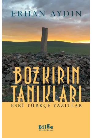 Bozkırın Tanıkları: Eski Türkçe Yazıtlar