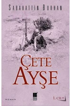 Çete Ayşe 1. Cilt