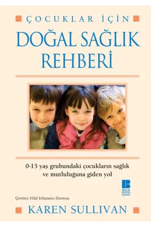 Çocuklar İçin Doğal Sağlık Rehberi