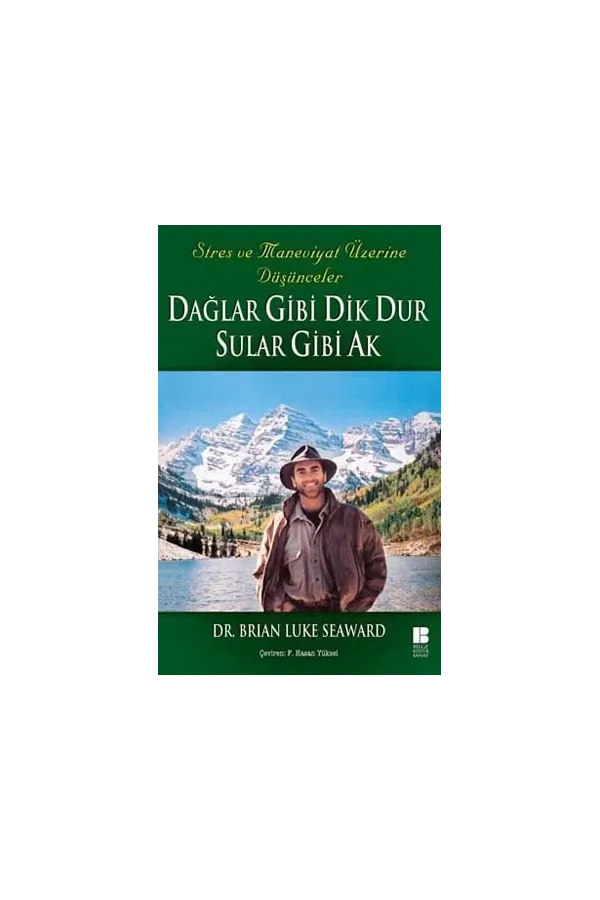 Dağlar Gibi Dik Dur Sular Gibi Ak