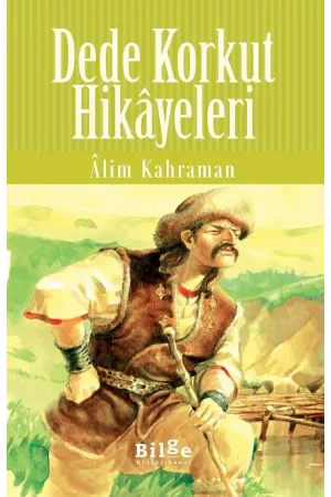 Dede Korkut Hikayeleri-Lise-: Lise