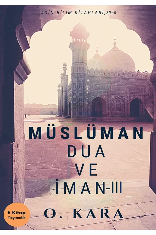 Müslüman Dua ve İman III