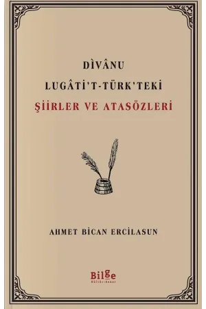 Dîvânu Lugâti't Türk'teki Şiirler ve Atasözleri