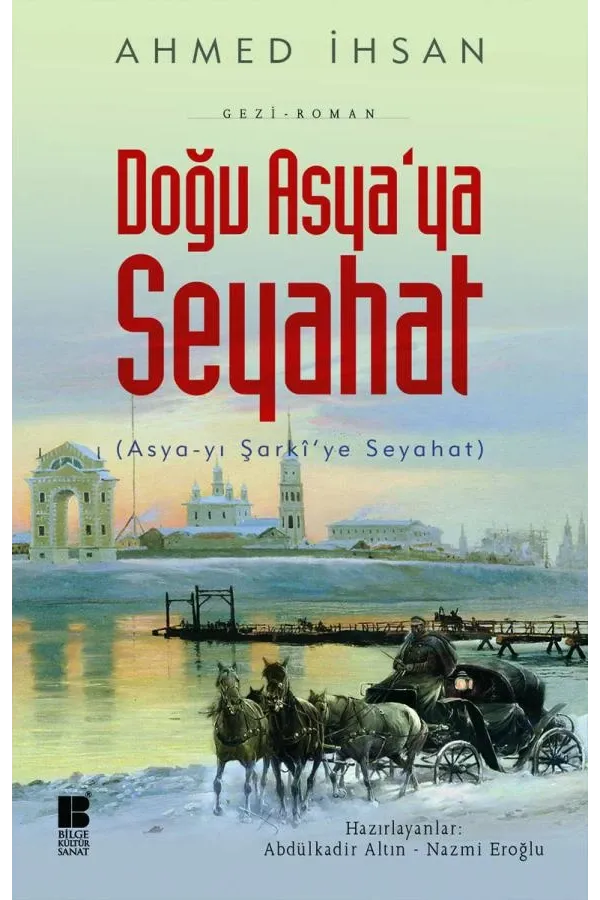 Doğu Asya'ya Seyahat Asya-yı Şarkî'ye Seyahat: yı Şarkî'ye Seyahat