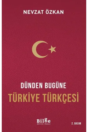 Dünden Bugüne Türkiye Türkçesi