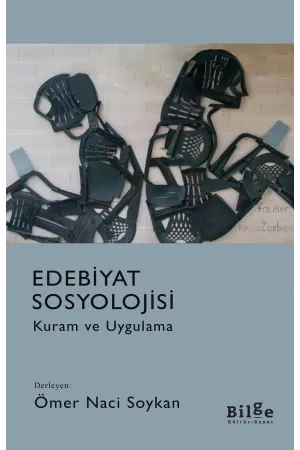 Edebiyat Sosyolojisi-Kuram ve Uygulama: Kuram ve Uygulama