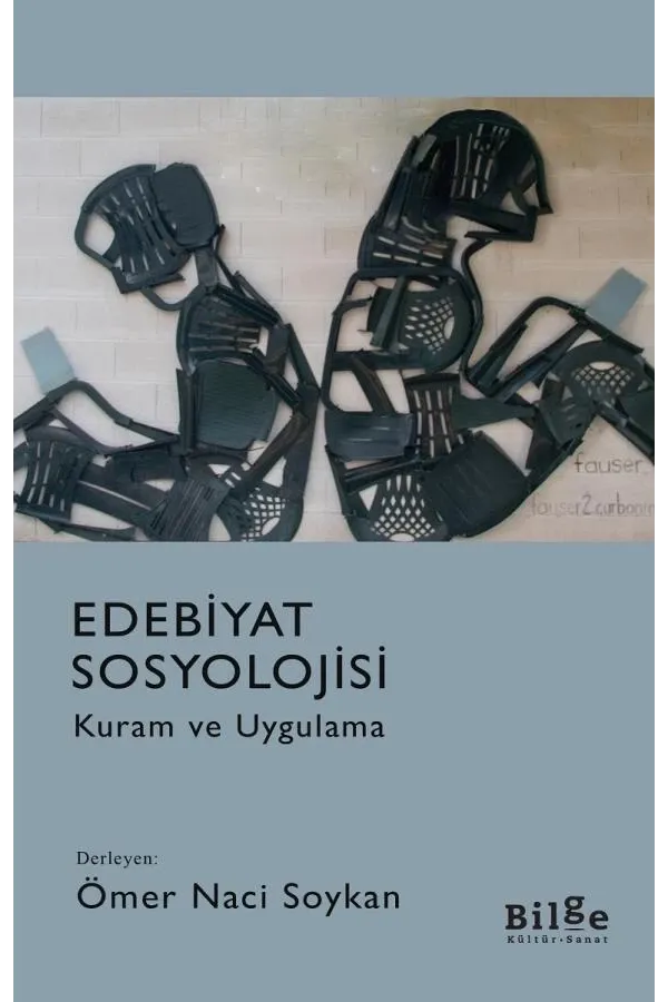 Edebiyat Sosyolojisi-Kuram ve Uygulama: Kuram ve Uygulama