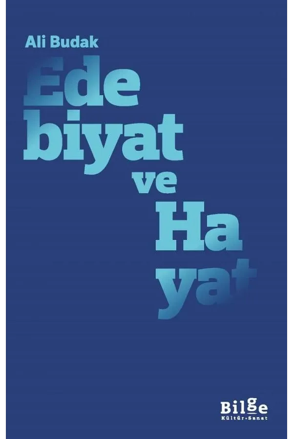 Edebiyat ve Hayat