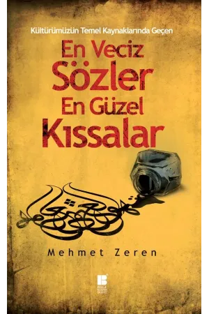 En Veciz Sözler En Güzel Kıssalar