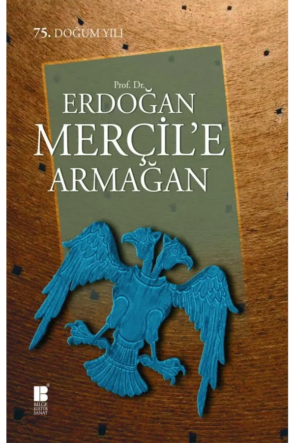Erdoğan Merçil'e Armağan