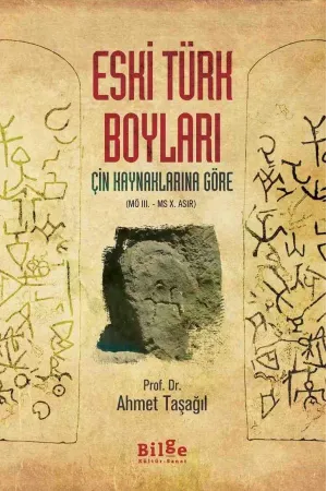 Eski Türk Boyları-Çin Kaynaklarına Göre-MÖ III.-MS X.Asır: Çin Kaynaklarına Göre
