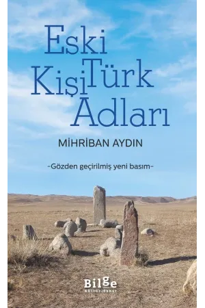 Eski Türk Kişi Adları: Gözden Geçirilmiş Yeni Basım