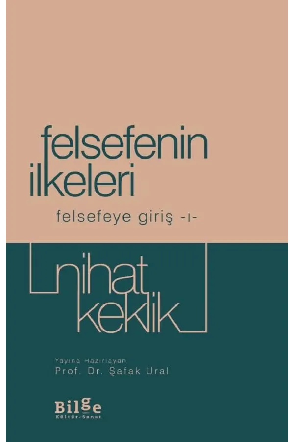 Felsefenin İlkeleri / Felsefeye Giriş 1