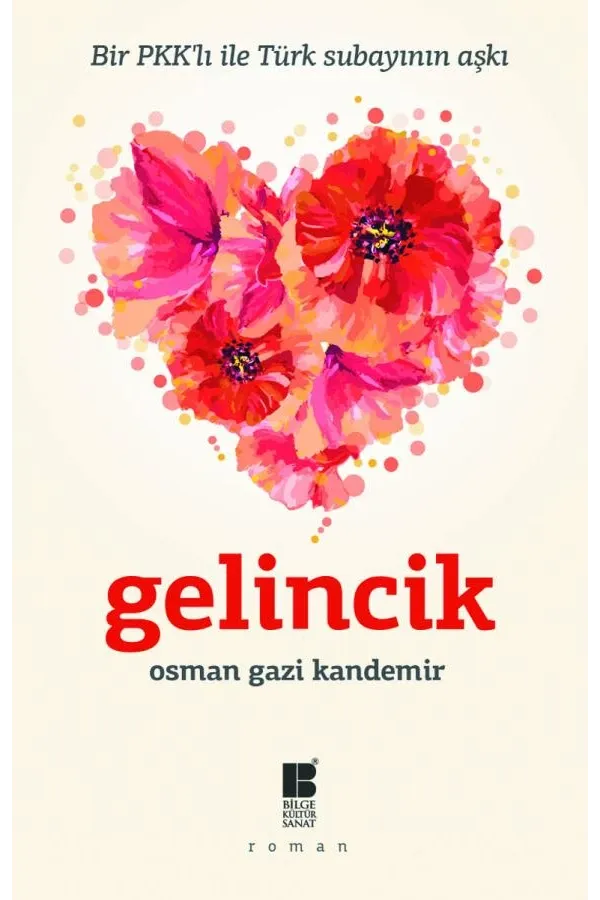 Gelincik: Bir Pkk'lı ile Türk Subayının Aşkı