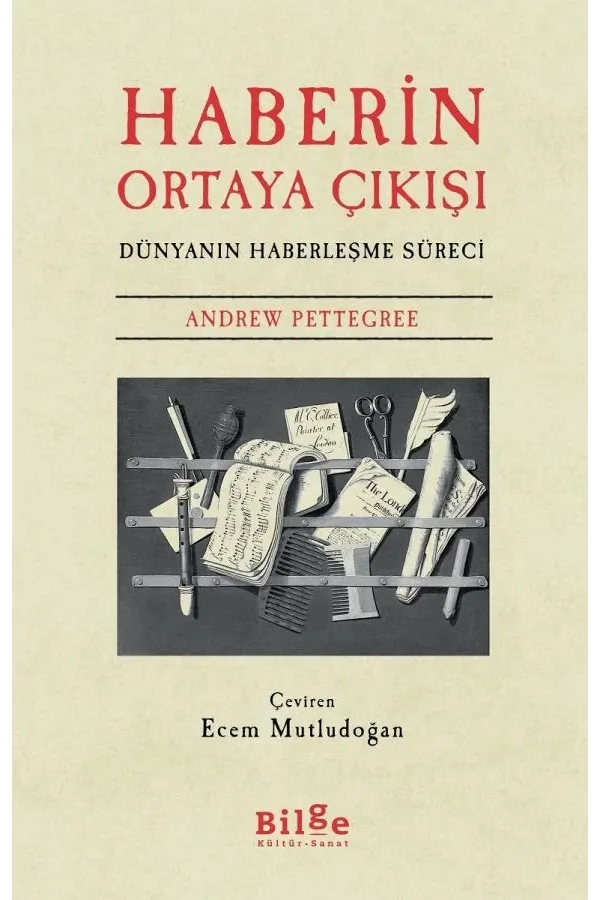 Haberin Ortaya Çıkışı: Dünyanın Haberleşme Aracı