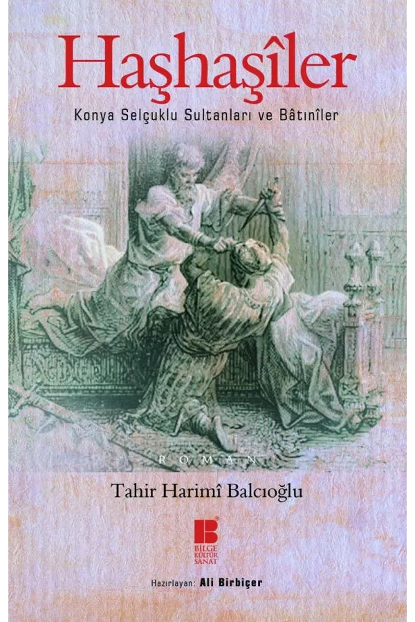 Haşhaşiler: Konya Selçuklu Sultanları ve Batıniler