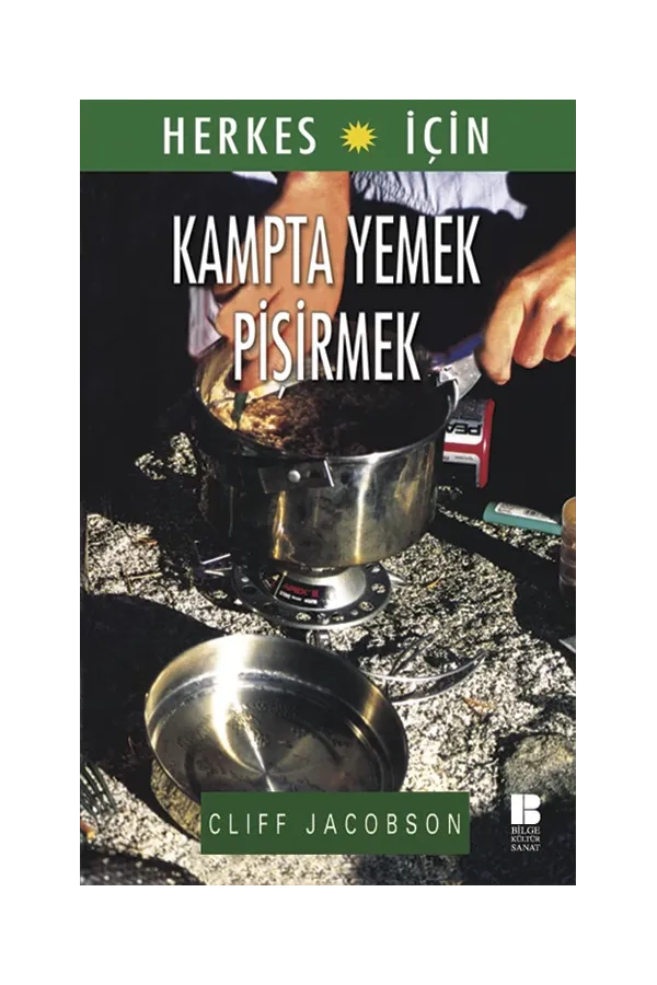 Herkes için Kampta Yemek Pişirmek