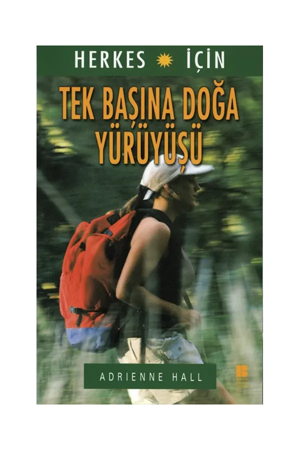 Herkes için Tek Başına Doğa Yürüyüşü