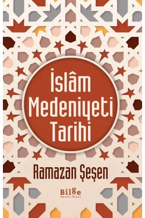 İslâm Medeniyeti Tarihi