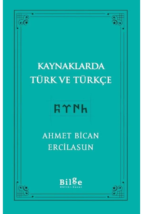 Kaynaklarda Türk ve Türkçe