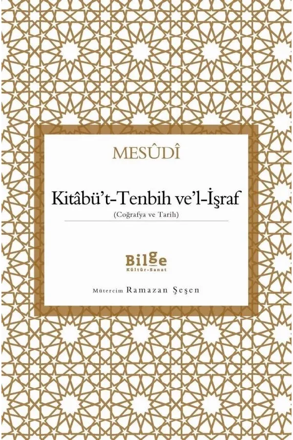 Kitabü't-Tenbih Ve'l-İşraf Coğrafya ve Tarih: Tenbih Ve'l