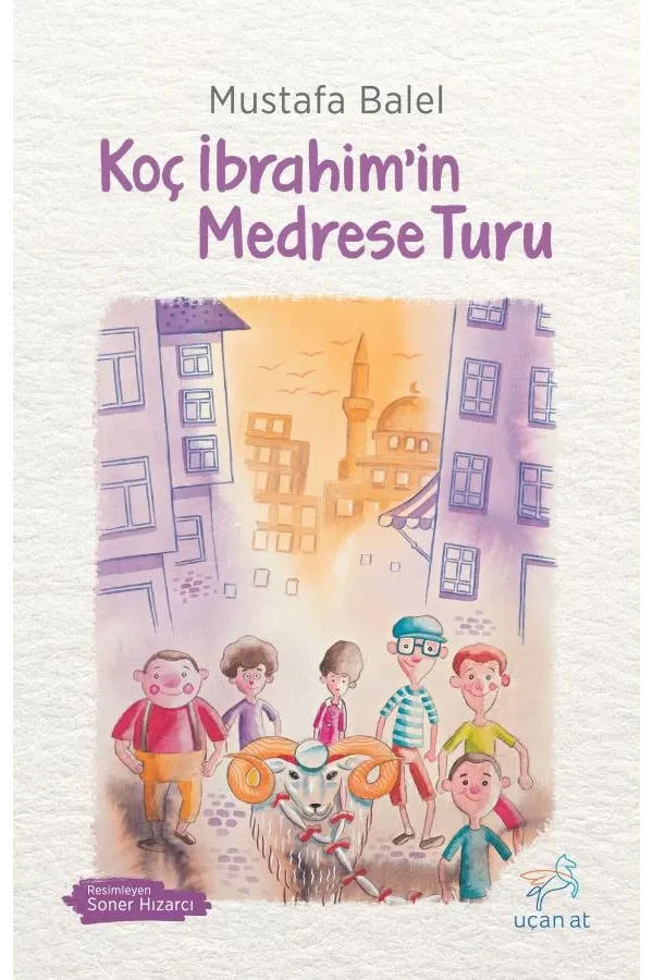 Koç İbrahim'in Medrese Turu