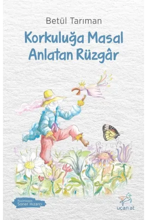 Korkuluğa Masal Anlatan Rüzgâr