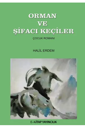 Orman ve Şifacı Keçiler