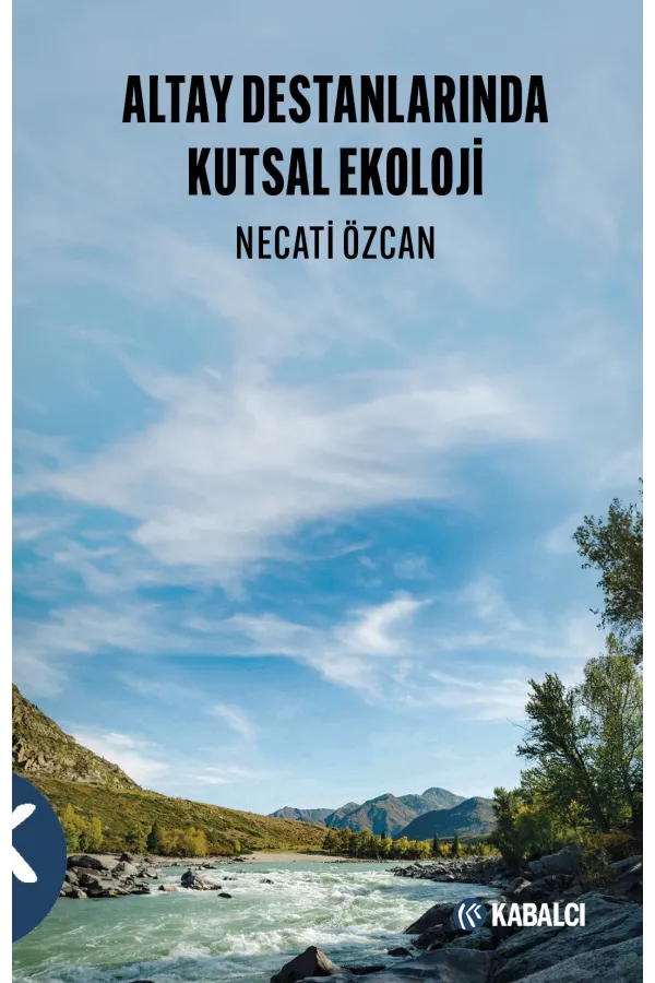 Altay Destanlarında Kutsal Ekoloji