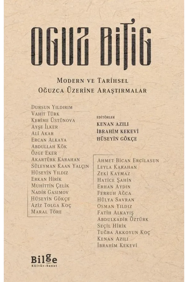 Oguz Bitig-Modern ve Tarihsel Oğuzca Üzerine Araştırmalar