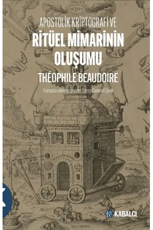 Apostolik Kriptoğrafi Ve Ritüel Mimarinin Oluşumu