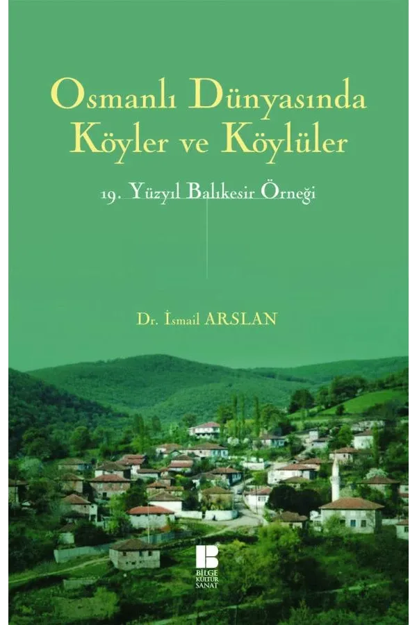 Osmanlı Dünyasında Köyler Ve Köylüler
