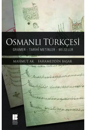 Osmanlı Türkçesi-Gramer-Tarihî Metinler-Belgeler
