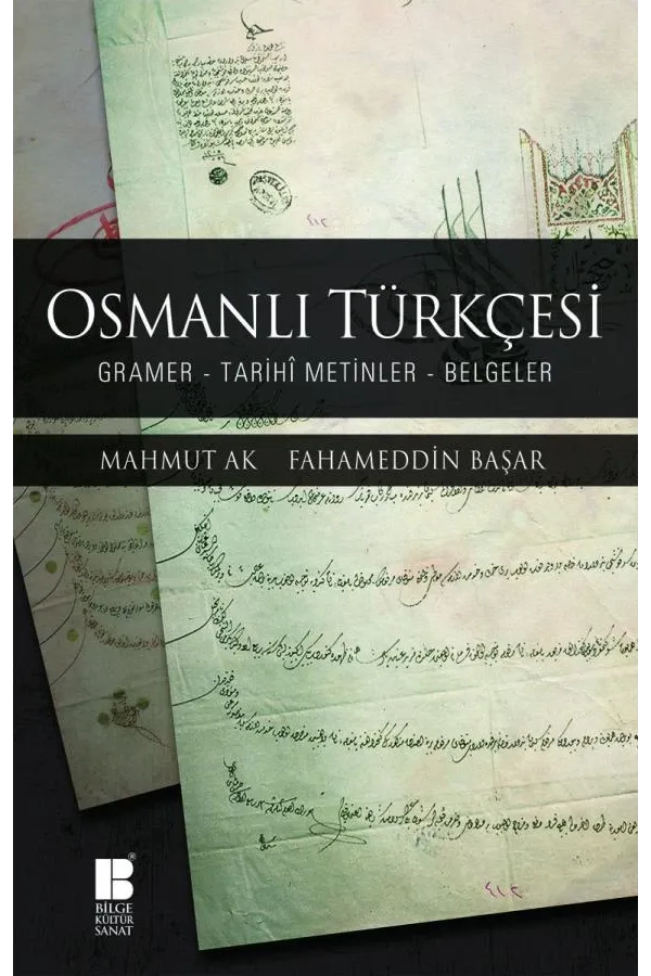 Osmanlı Türkçesi-Gramer-Tarihî Metinler-Belgeler