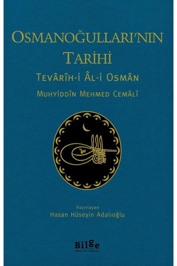 Osmanoğulları'nın Tarihi-Tevârîh-i Âl-i Osmân