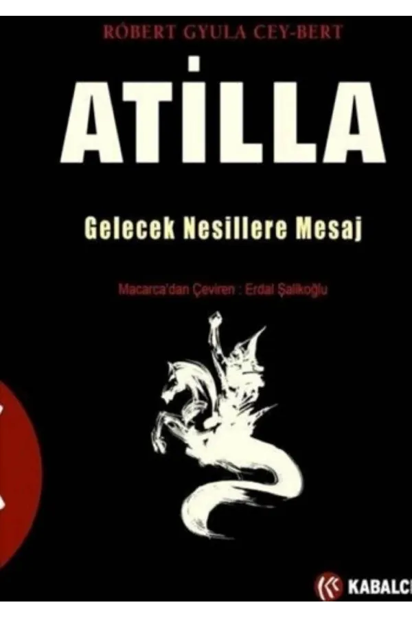 Atilla: Gelecek Nesillere Mesaj