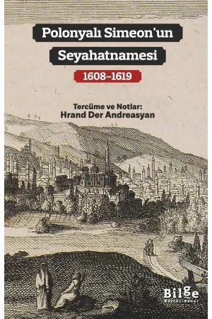Polonyalı Simeon’un Seyahatnamesi 1608-1619