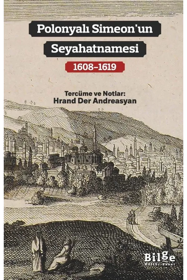 Polonyalı Simeon’un Seyahatnamesi 1608-1619