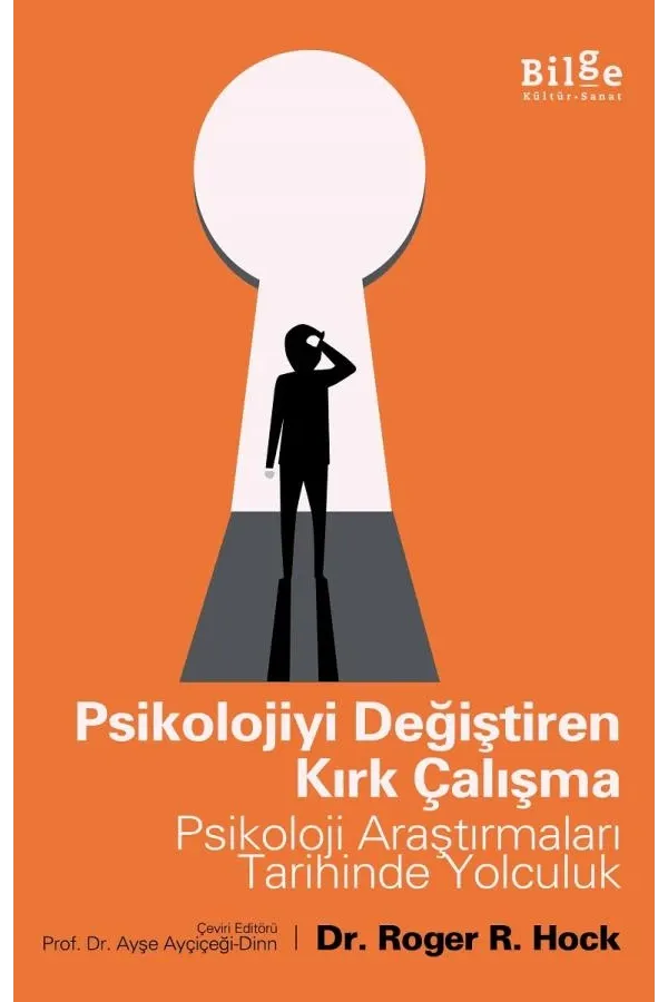 Psikolojiyi Değiştiren Kırk Çalışma-Psikoloji Araştırmaları Tarihinde Yolculuk
